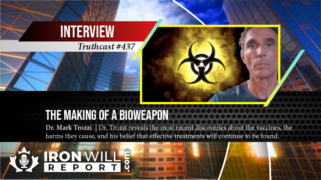 437 Mark Trozzi The Making of a Bioweapon