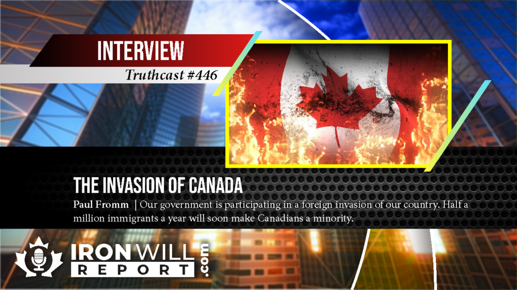 446 Paul Fromm The Invasion of Canada