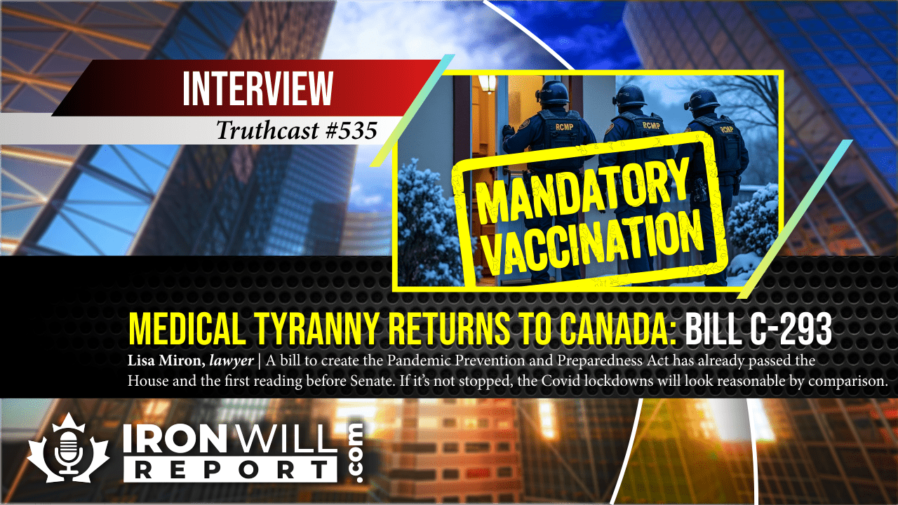 Medical Tyranny Returns to Canada: Bill C-293 | Lisa Miron - Strong and Free Canada