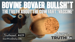 TRUTHRx Episode 4: "Bovine Bovaer BullSh*t"