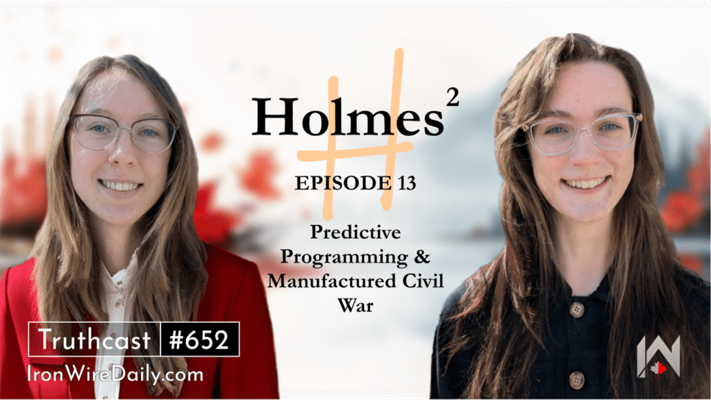 Holmes Squared Episode 13: "Predictive Programming & Manufactured Civil War"