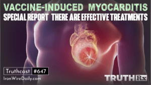 TRUTH Rx Episode 7 | Special Report: Vaccine-Induced Myocarditis