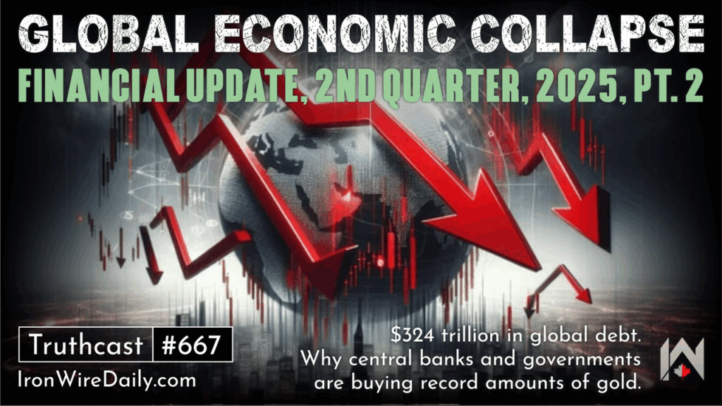 Global Economic Collapse: 2nd Qtr Financial Update, Pt. 2 Global Economic Collapse: 2nd Qtr Financial Update, Pt. 2