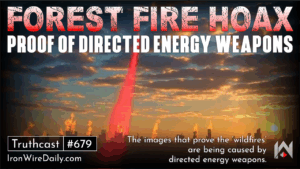 Forest Fire Hoax: Proof of Directed Energy Weapons
