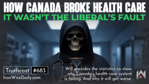 IWoE Episdoe 3: How Canada Broke Health Care