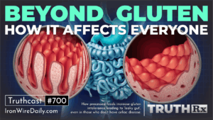 Beyond Gluten: How it Affects Everyone | Truth Rx