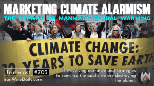 Marketing Climate Alarmism: The PsyWar of Manmade Global Warming