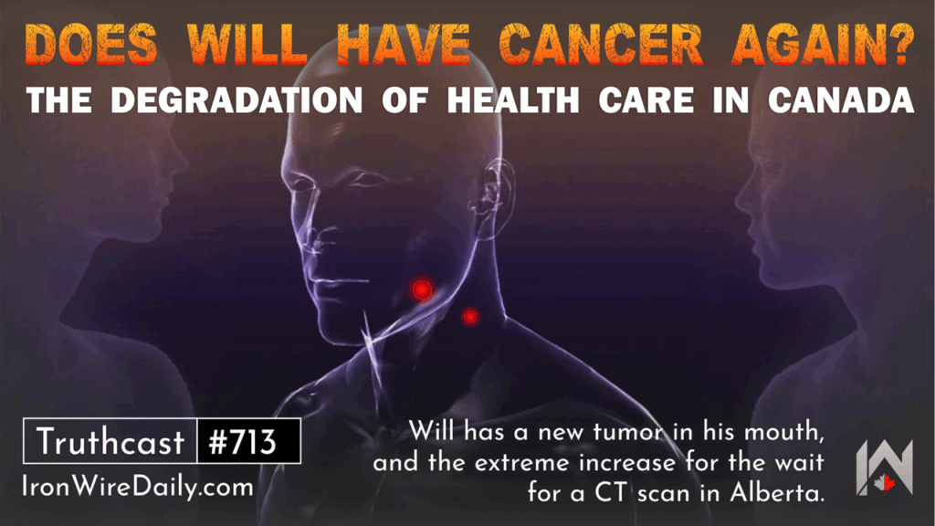 Does Will Have Cancer Again? The Degradation of Health Care in Canada Does Will Have Cancer Again? The Degradation of Health Care in Canada